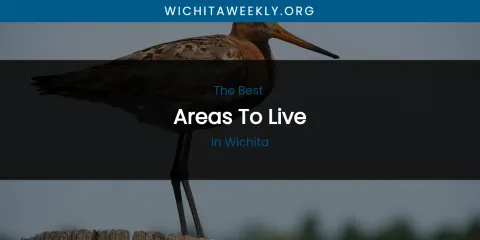 Wichita's Best Areas to Live
