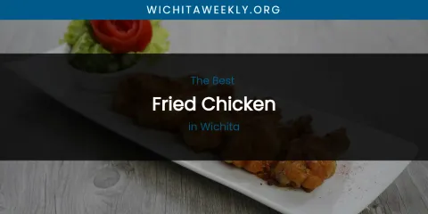 Wichita's Best Fried Chicken