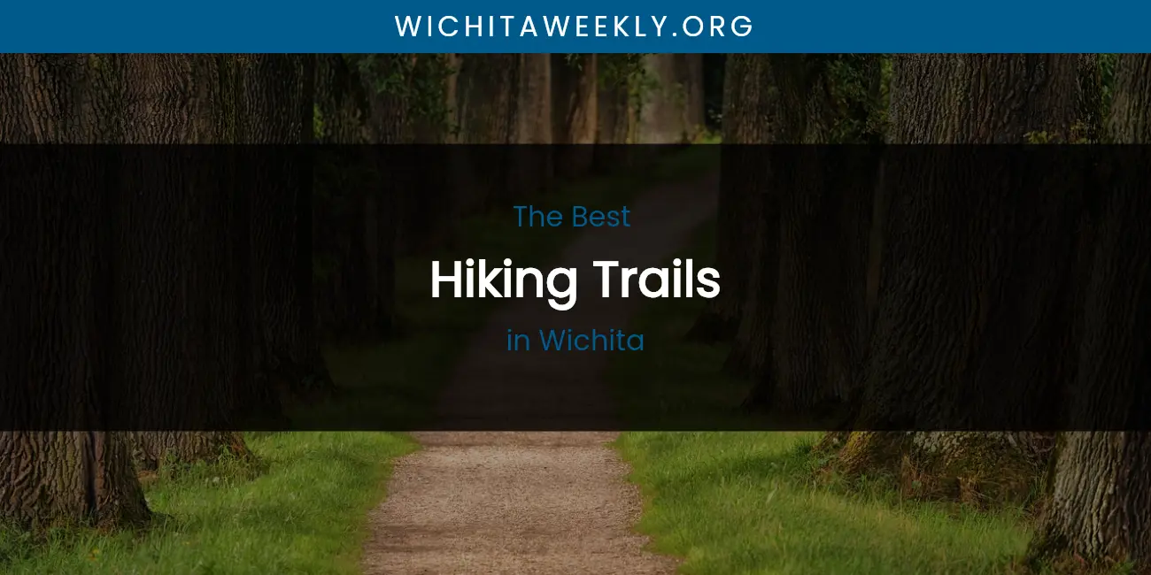 Wichita's Best Hiking Trails featured