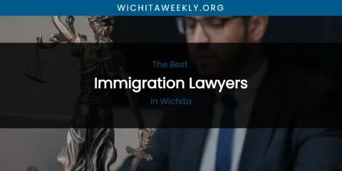 Wichita's Best Immigration Lawyers