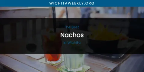 Wichita's Best Nachos