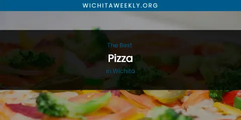 Wichita's Best Pizza