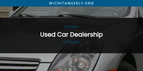 Wichita's Best Used Car Dealership