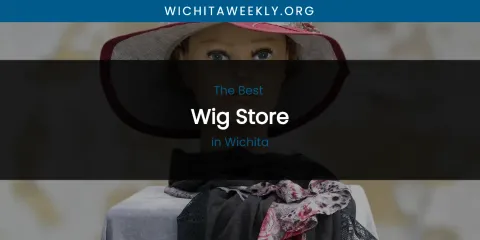 Wichita's Best Wig Store